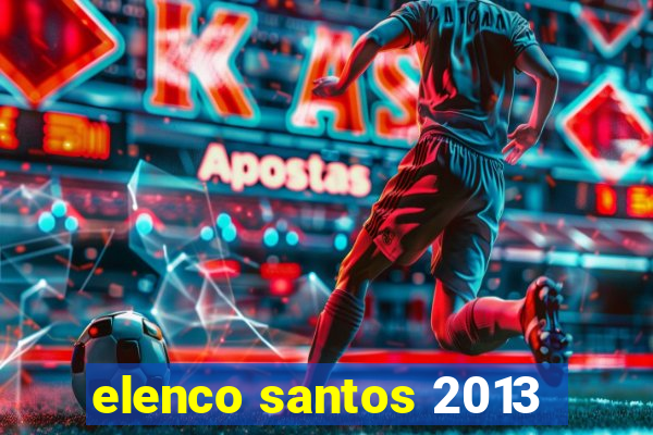 elenco santos 2013